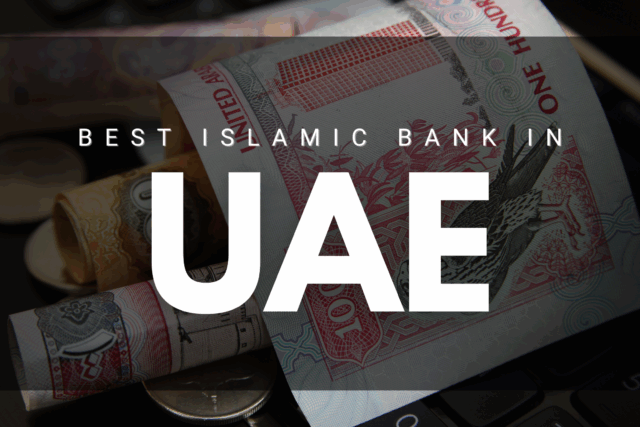 Best Islamic Banks in UAE