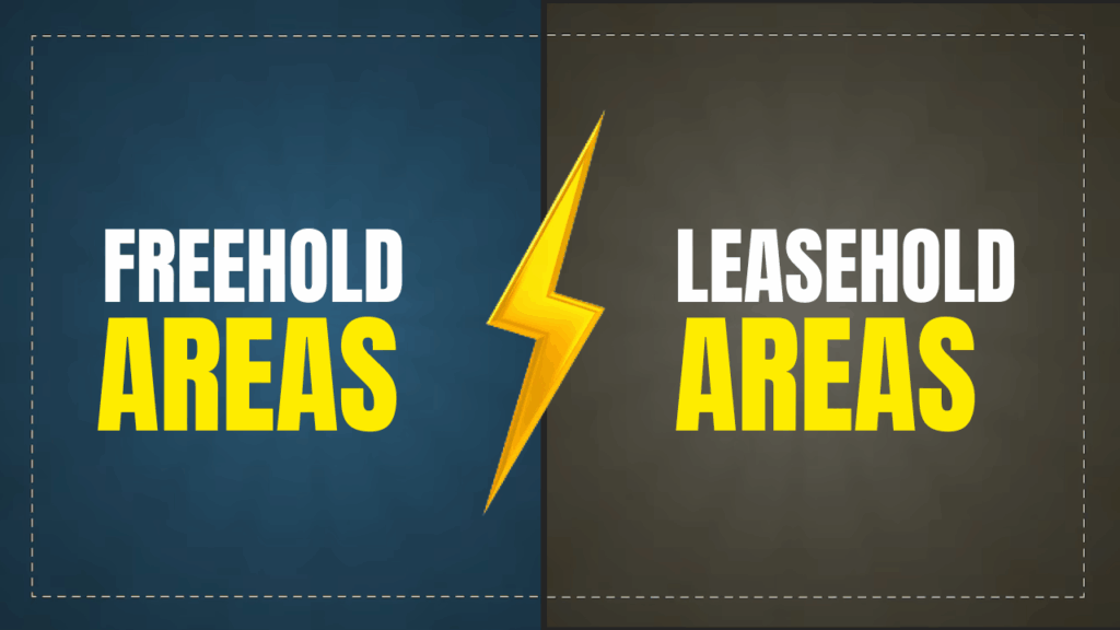 Freehold areas vs lease hold areas