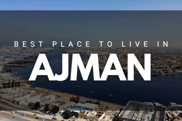 best place to live in Ajman