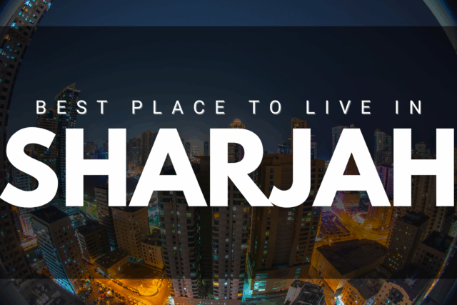 best place to live in sharjah