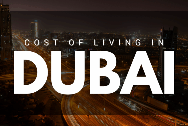 cost of living in Dubai