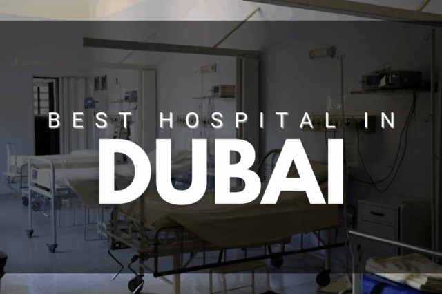 Best Hospital in Dubai