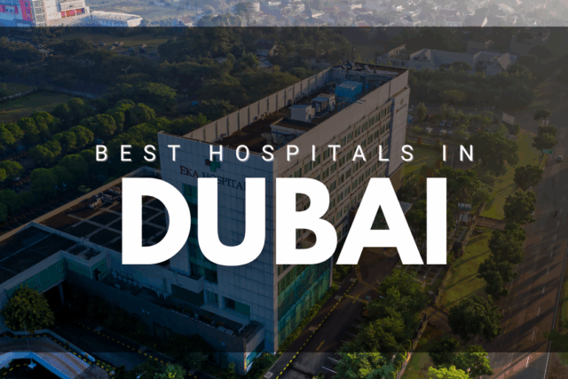 Best Hospitals in Dubai