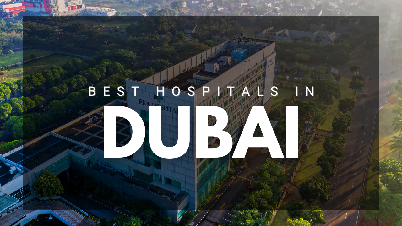 Best Hospitals in Dubai