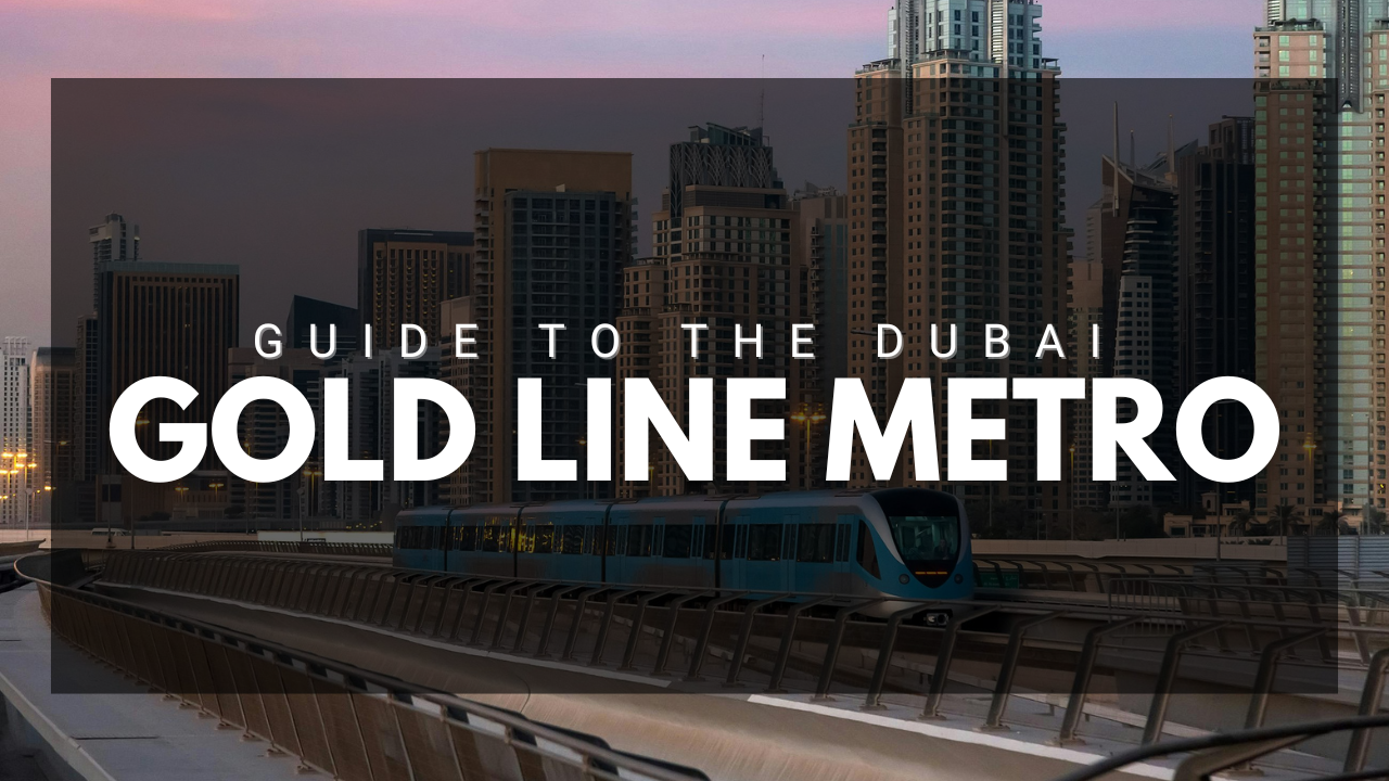 Guide to the Dubai Gold Line Metro